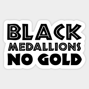 BLACK MEDALLIONS NO GOLD Sticker